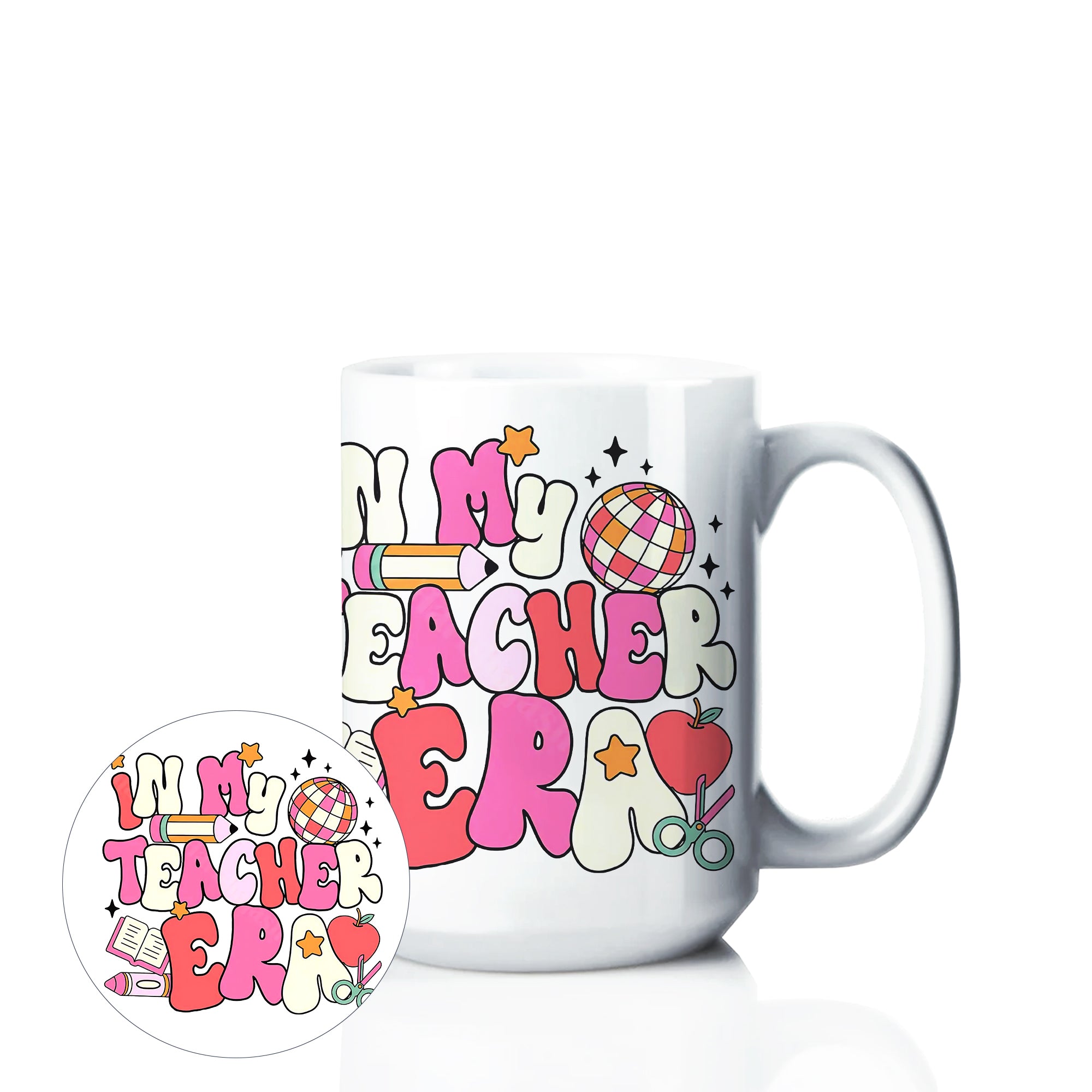 In my TEACHER Era - 15 oz Ceramic Mug