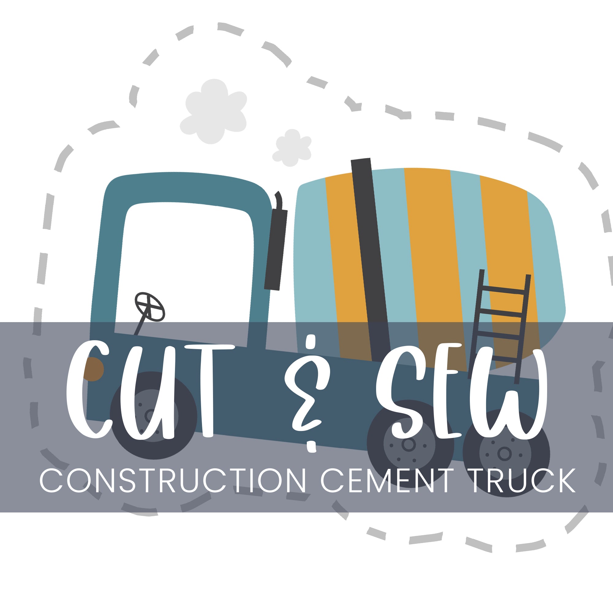Cut & Sew (Fabric Panel) - Construction Cement Truck
