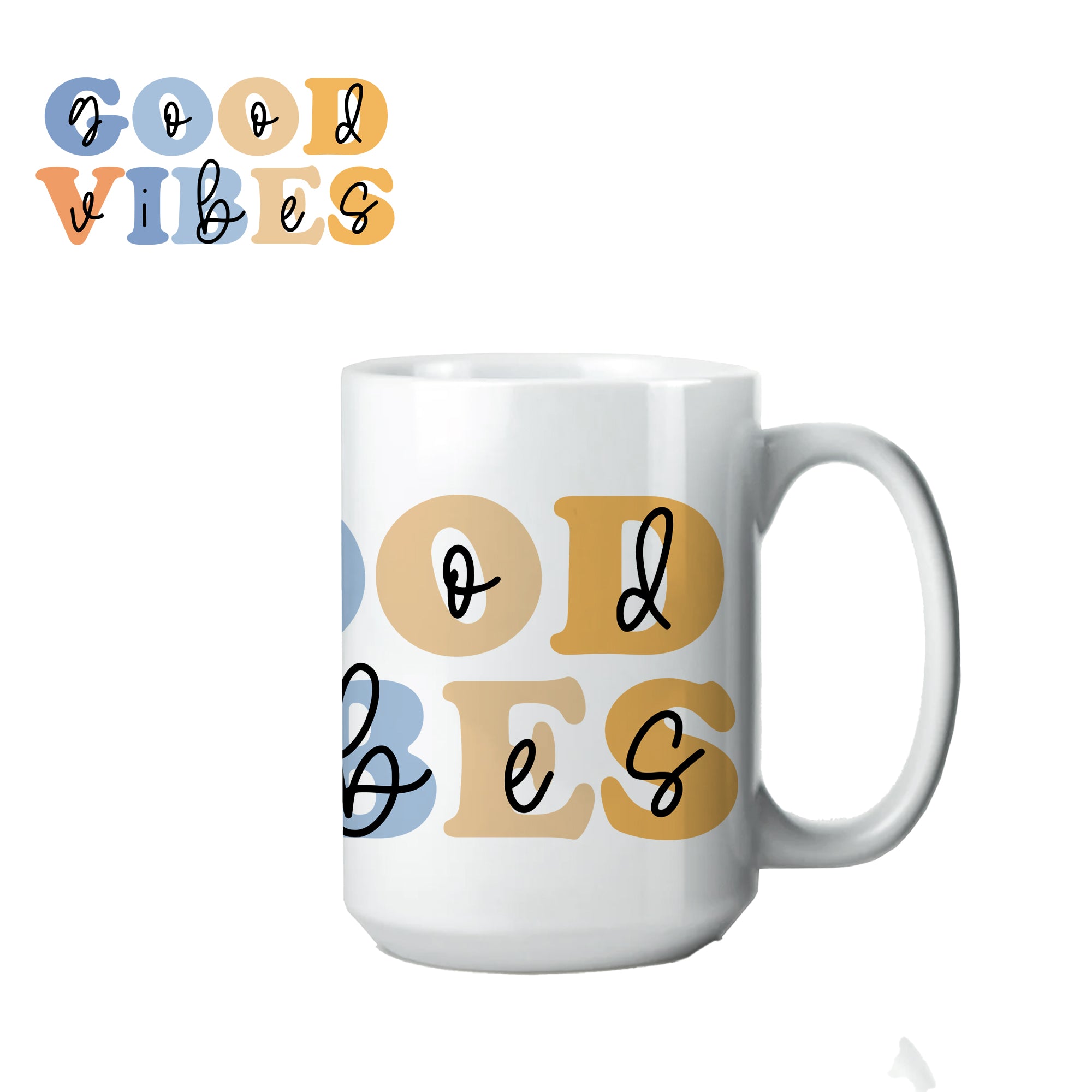 Good Vibes - Bottle/Tumbler/Mug
