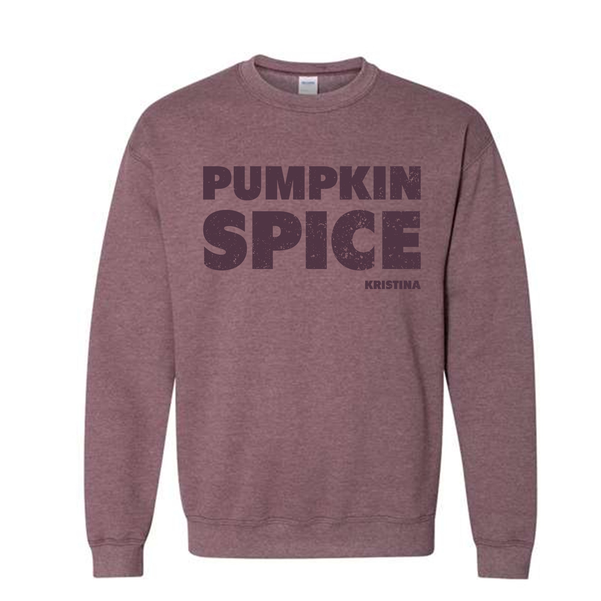 Pumpkin Spice -   Personalized Crewneck