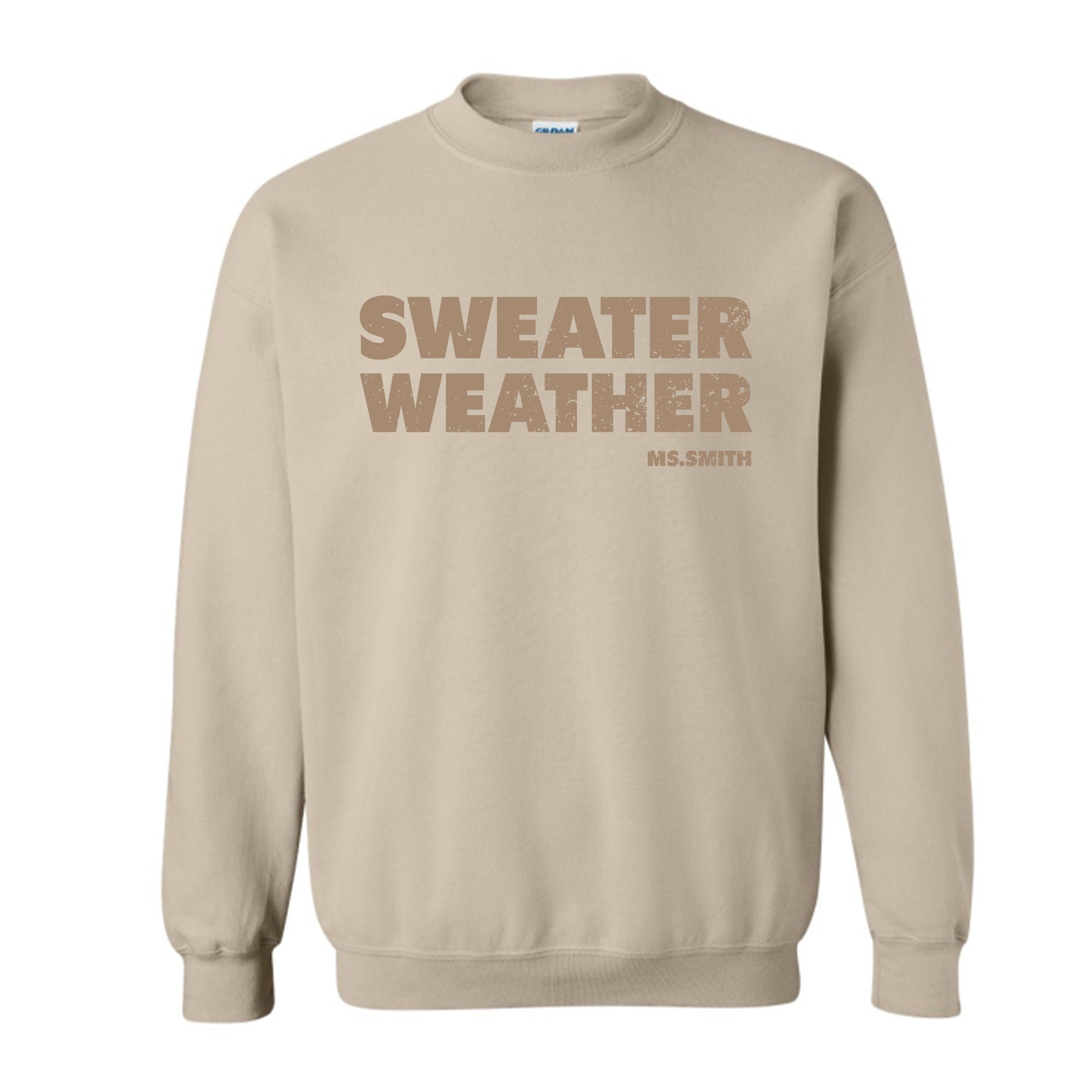 Sweater Weather -   Personalized Crewneck