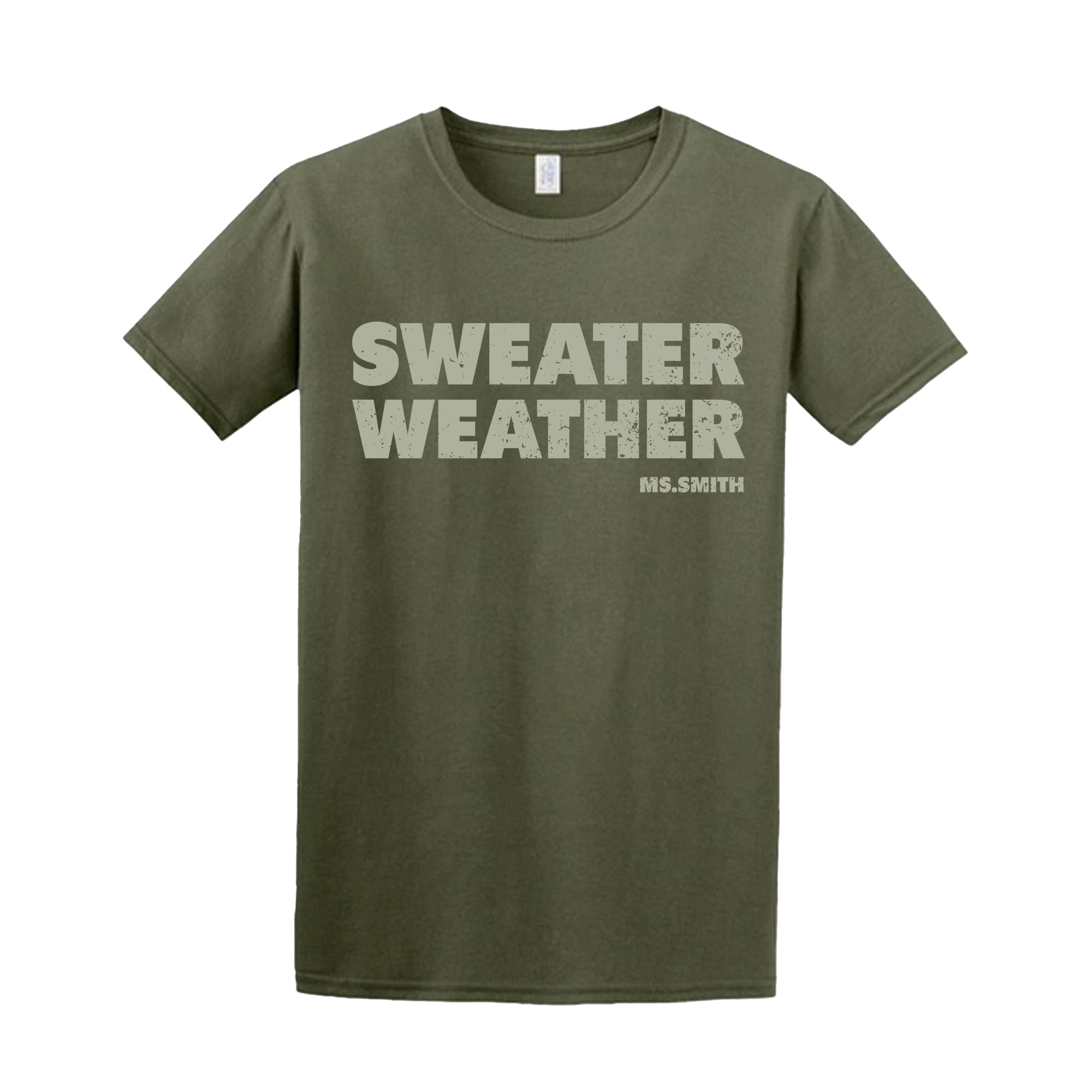 Sweater Weather -   Personalized Tshirt