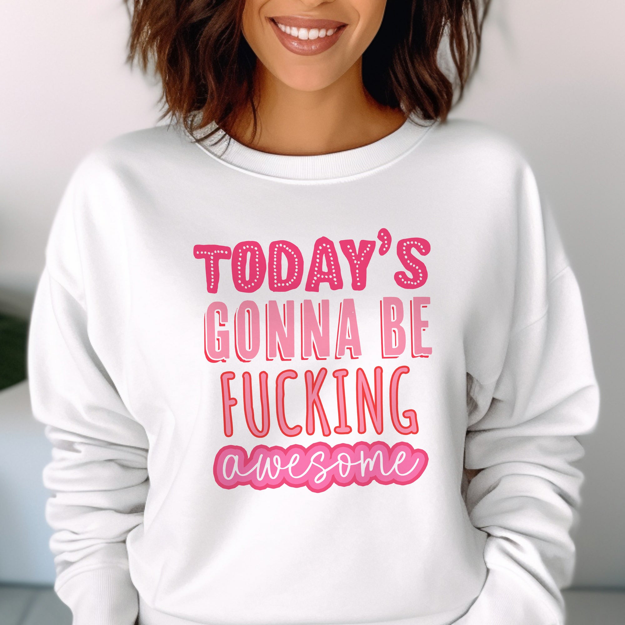 Today's Gonna be F$%King Awesome -   Non-Personalized Sweatshirt